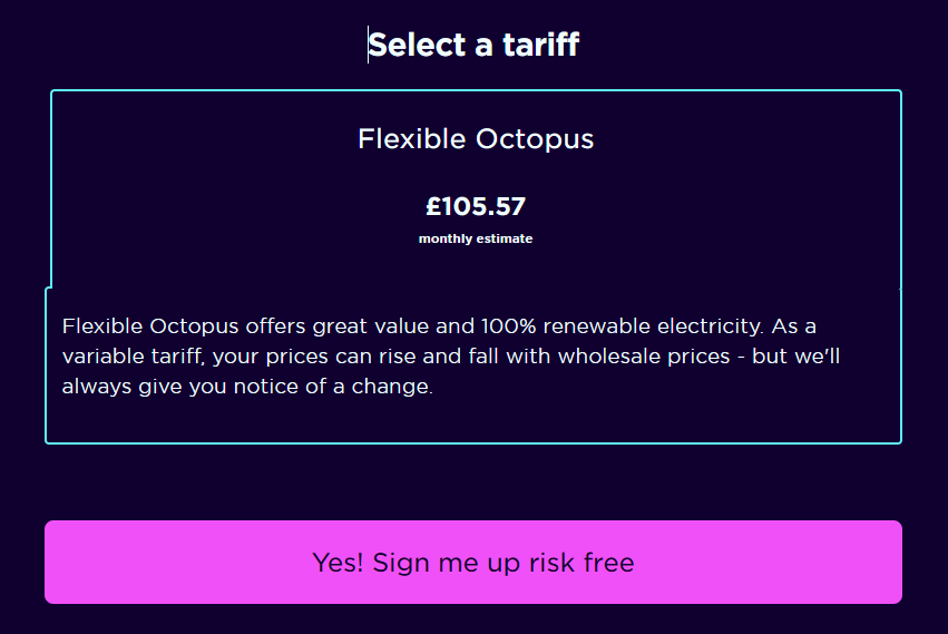 The final part of the quote process where you pick the tariff you would like to switch to